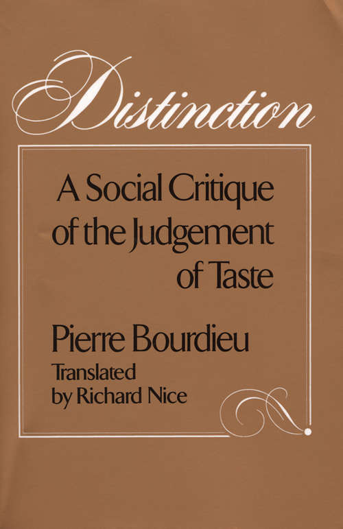 Book cover of Distinction: A Social Critique of the Judgement of Taste