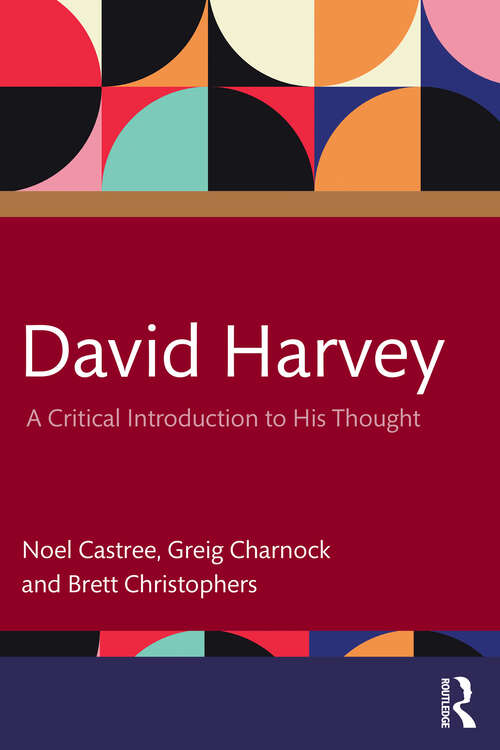 Book cover of David Harvey: A Critical Introduction to His Thought