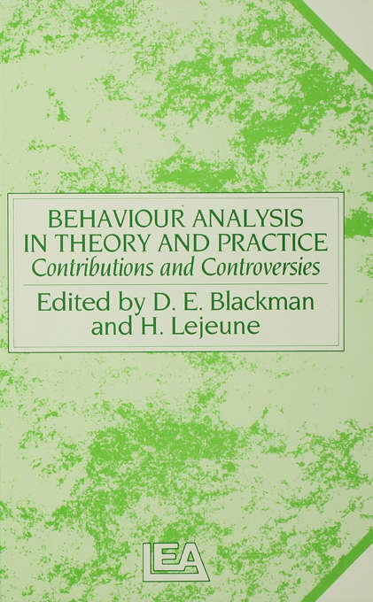 Book cover of Behaviour Analysis in Theory and Practice: Contributions and Controversies