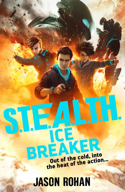 Book cover of S.T.E.A.L.T.H.: Ice Breaker (S.T.E.A.L.T.H. #2)