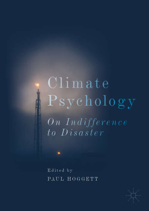 Book cover of Climate Psychology: On Indifference to Disaster (1st ed. 2019) (Studies in the Psychosocial)