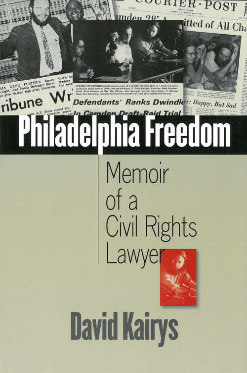 Book cover of Philadelphia Freedom: Memoir of a Civil Rights Lawyer