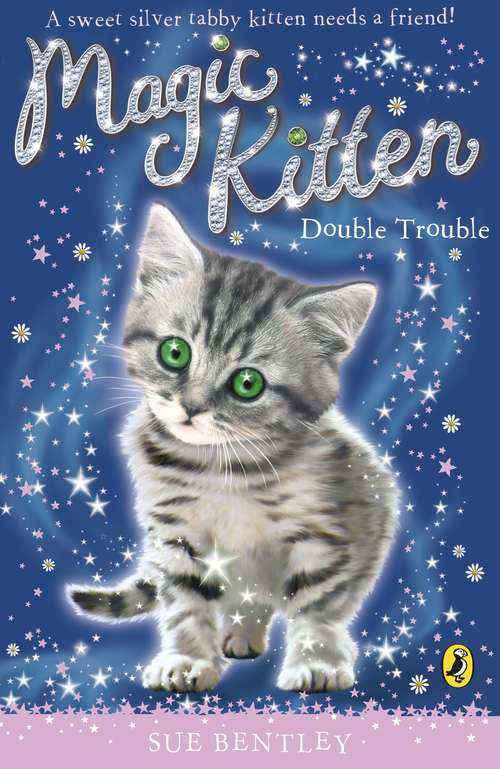 Book cover of Magic Kitten: Double Trouble (Magic Kitten #4)