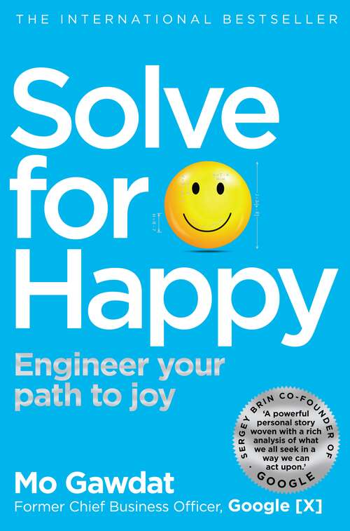 Book cover of Solve For Happy: Engineer Your Path to Joy