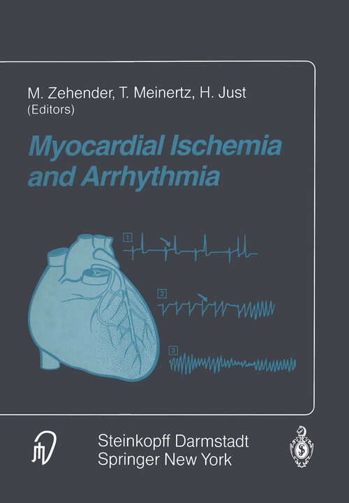 Book cover of Myocardial Ischemia and Arrhythmia: Under the auspices of the Society of Cooperation in Medicine and Science (SCMS), Freiburg, Germany (1994)