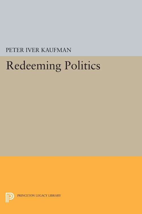 Book cover of Redeeming Politics