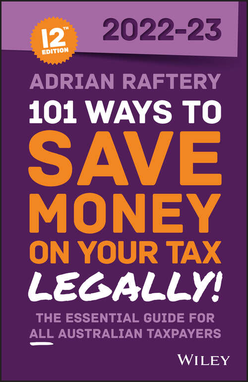 Book cover of 101 Ways to Save Money on Your Tax - Legally! 2022-2023 (12)