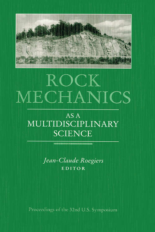 Book cover of Rock Mechanics as a Multidisciplinary Science: Proceedings of the 32nd U.S. Symposium
