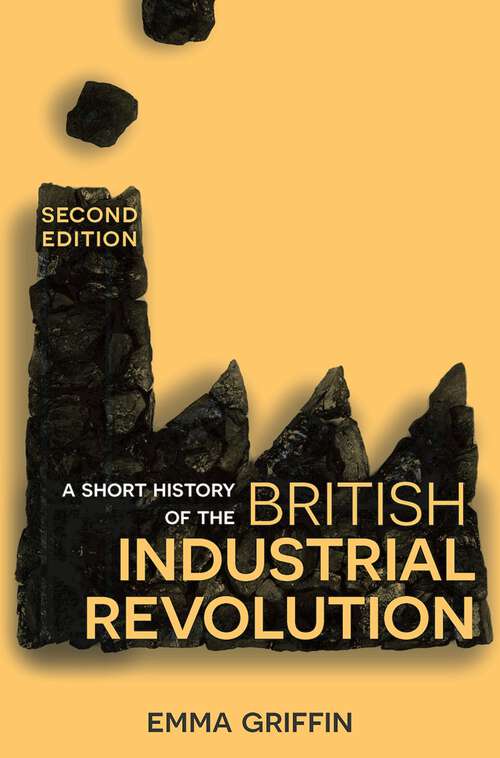 Book cover of A Short History of the British Industrial Revolution
