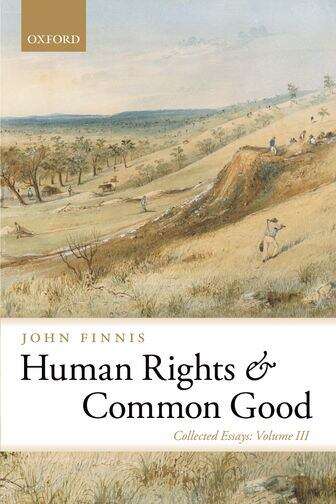 Book cover of Human Rights And Common Good: Collected Essays Volume Iii