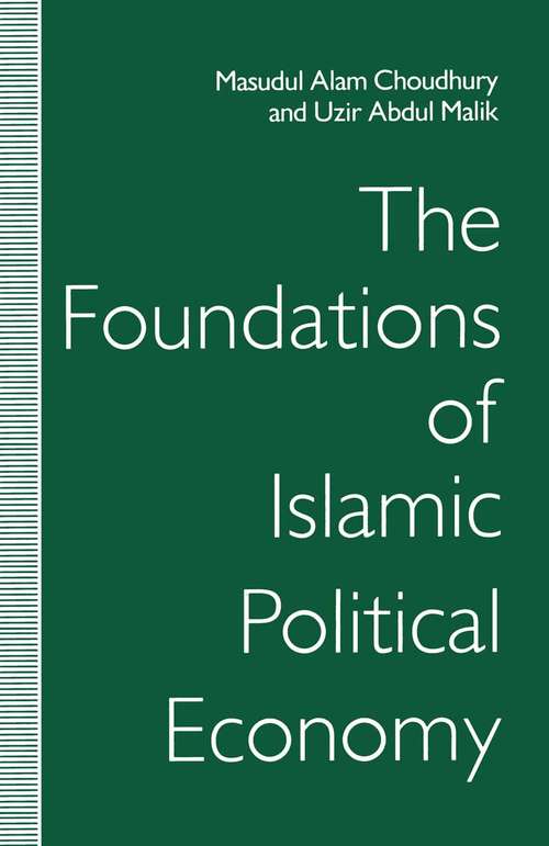 Book cover of The Foundations of Islamic Political Economy (1st ed. 1992)