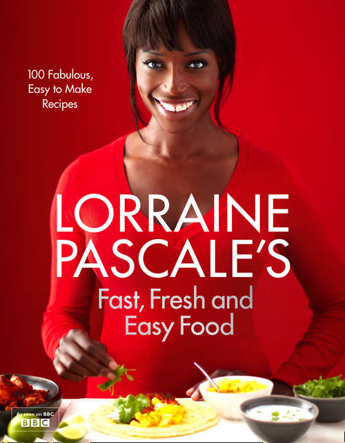 Book cover of Lorraine Pascale’s Fast, Fresh and Easy Food (ePub edition)