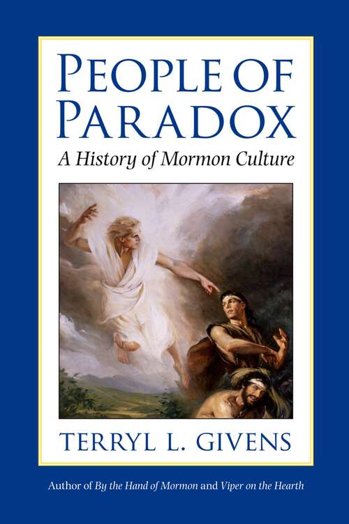 Book cover of People of Paradox: A History of Mormon Culture