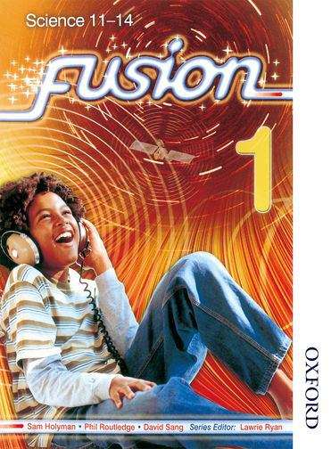 Book cover of Fusion 1 Pupil Book: Science 11-14 (PDF)