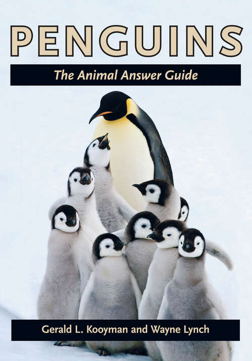 Book cover of Penguins: The Animal Answer Guide (The Animal Answer Guides: Q&A for the Curious Naturalist)