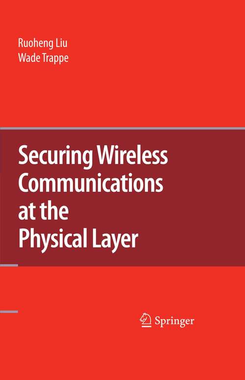 Book cover of Securing Wireless Communications at the Physical Layer (2010)