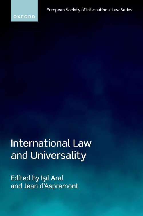 Book cover of International Law and Universality (European Society of International Law)