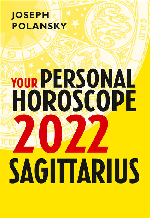 Book cover of Sagittarius 2022: Your Personal Horoscope (ePub edition)