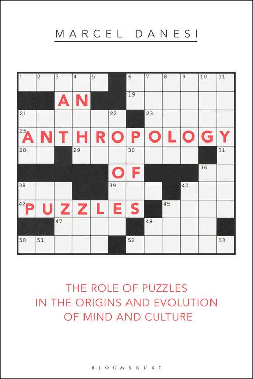 Book cover of An Anthropology of Puzzles: The Role of Puzzles in the Origins and Evolution of Mind and Culture
