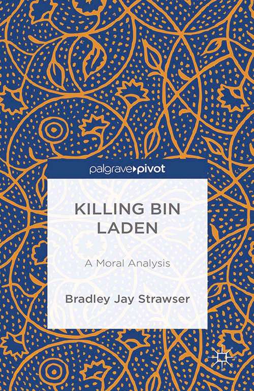 Book cover of Killing bin Laden: A Moral Analysis (2014)