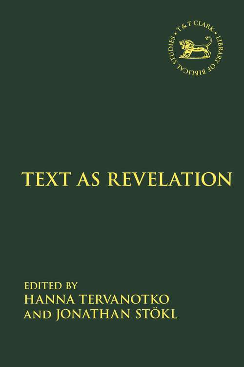 Book cover of Text as Revelation (The Library of Hebrew Bible/Old Testament Studies)