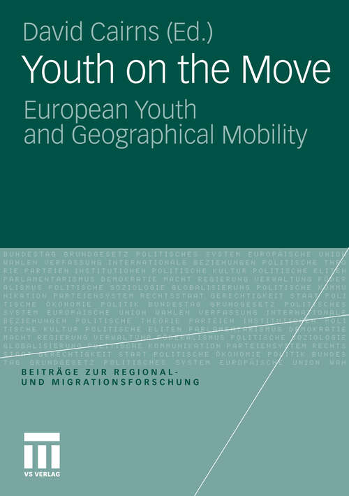 Book cover of Youth on the Move: European Youth and Geographical Mobility (2010) (Beiträge zur Regional- und Migrationsforschung)