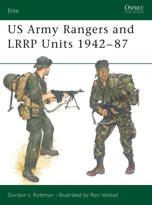 Book cover of US Army Rangers & LRRP Units 1942–87 (Elite #13)