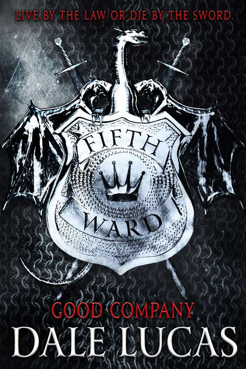 Book cover of The Fifth Ward: Good Company (The Fifth Ward)