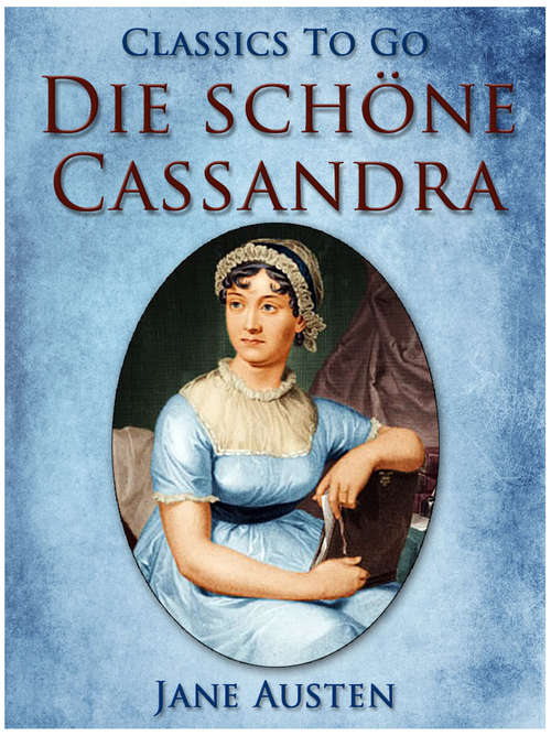 Book cover of Die schöne Cassandra (Classics To Go)