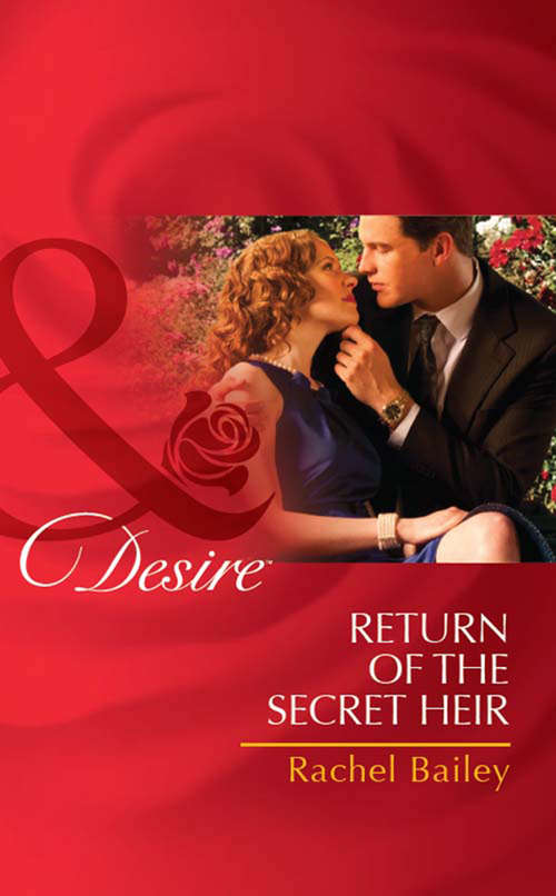 Book cover of Return of the Secret Heir (ePub First edition) (Mills And Boon Desire Ser.)