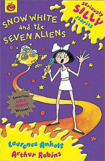Book cover of Snow White And The Seven Aliens (Orchard Super Crunchies Series (PDF))