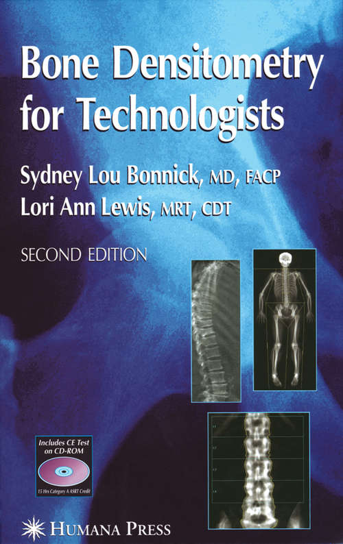Book cover of Bone Densitometry for Technologists (2nd ed. 2006)