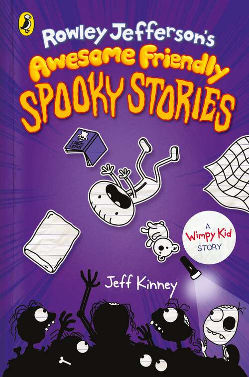 Book cover of Rowley Jefferson's Awesome Friendly Spooky Stories (Diary Of An Awesome Friendly Kid Ser. #2)