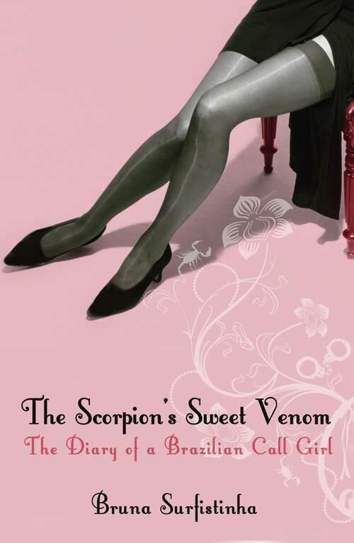 Book cover of The Scorpion's Sweet Venom: The Diary of a Brazilian Call Girl