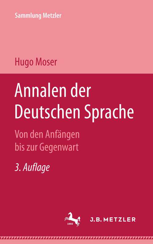 Book cover of Annalen der deutschen Sprache: von den Anfängen bis zur Gegenwart (Sammlung Metzler)