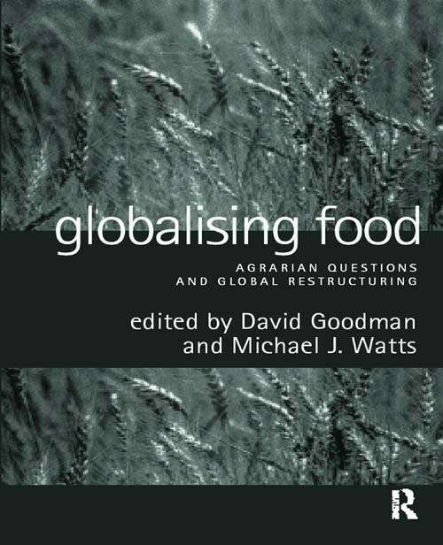 Book cover of Globalising Food: Agrarian Questions and Global Restructuring