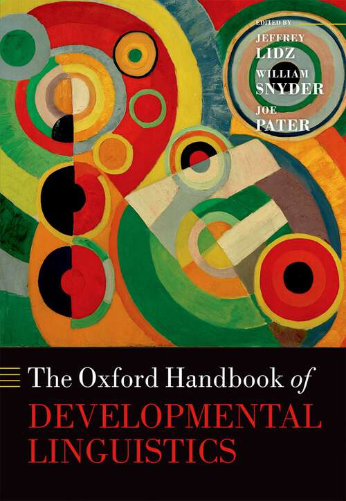 Book cover of The Oxford Handbook of Developmental Linguistics (Oxford Handbooks)