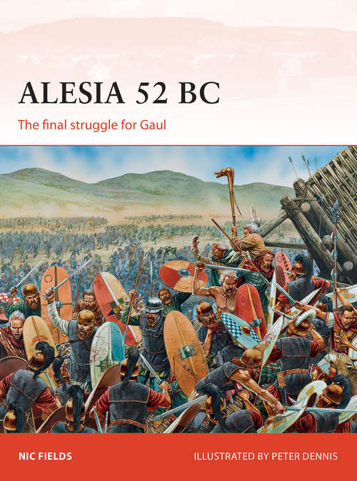Book cover of Alesia 52 BC: The final struggle for Gaul (Campaign)