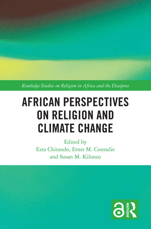 Book cover of African Perspectives on Religion and Climate Change (Routledge Studies on Religion in Africa and the Diaspora)