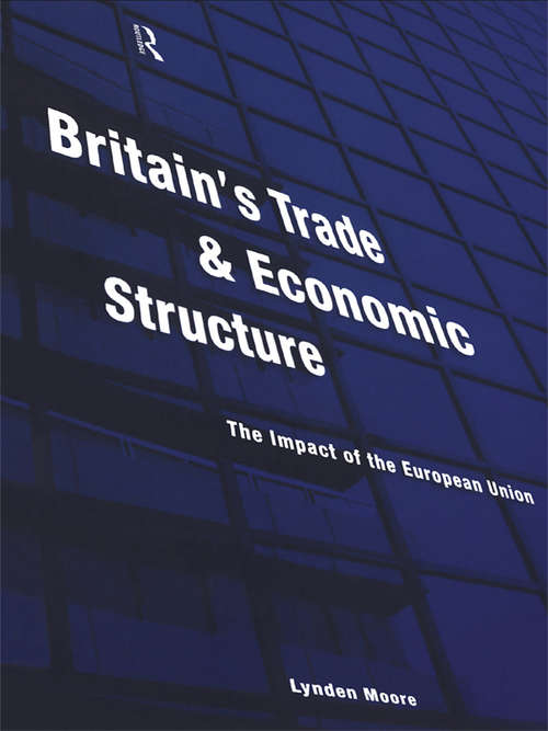 Book cover of Britain's Trade and Economic Structure: The Impact of the EU