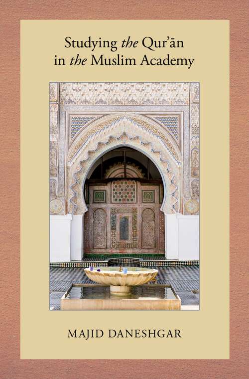Book cover of Studying the Qur'an in the Muslim Academy (AAR Reflection and Theory in the Study of Religion Series)