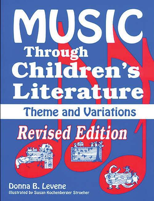 Book cover of Music through Children's Literature (Through Children's Literature)