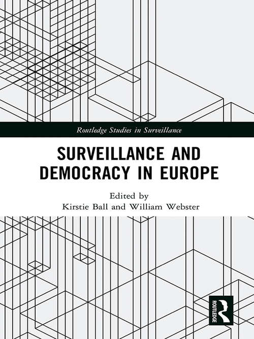 Book cover of Surveillance and Democracy in Europe: Courting Controversy? (Routledge Studies in Surveillance)