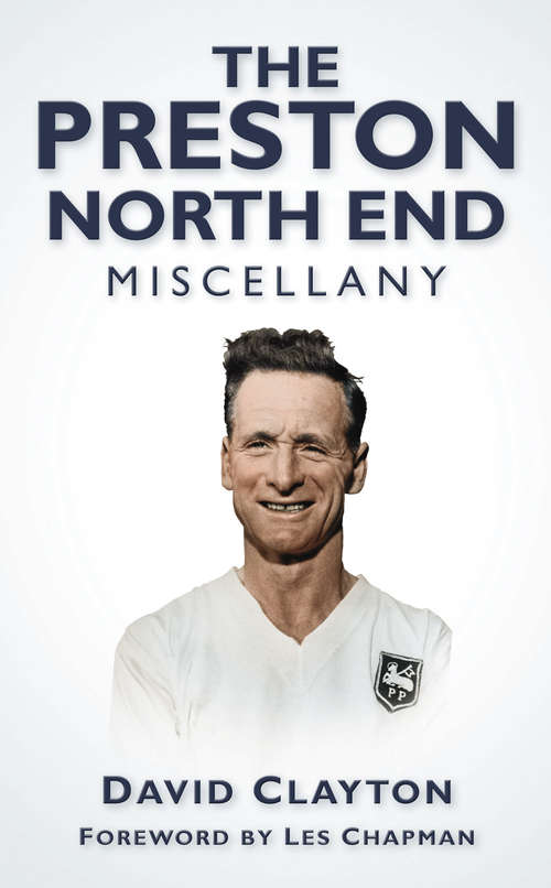 Book cover of The Preston North End Miscellany