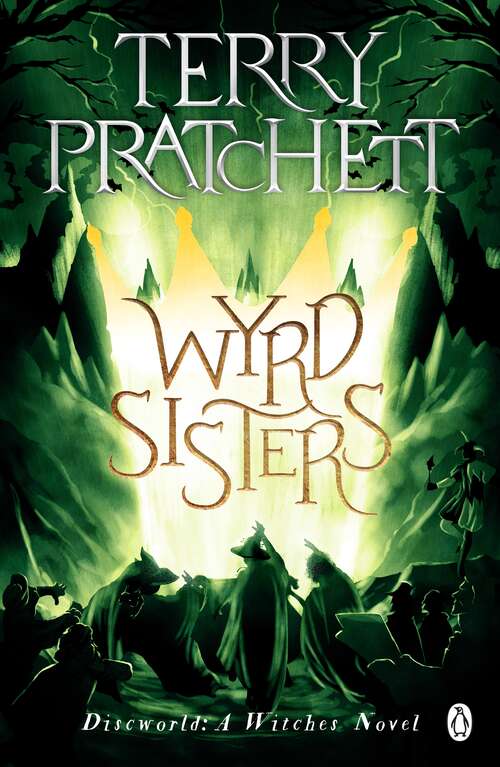 Book cover of Wyrd Sisters: (Discworld Novel 6) (Discworld Novels #6)