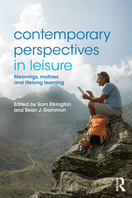 Book cover of Contemporary Perspectives in Leisure: Meanings, Motives and Lifelong Learning