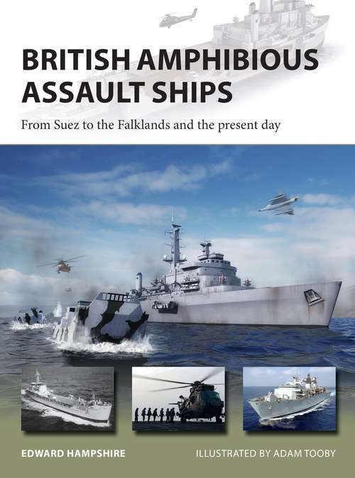 Book cover of British Amphibious Assault Ships: From Suez to the Falklands and the present day (New Vanguard #277)