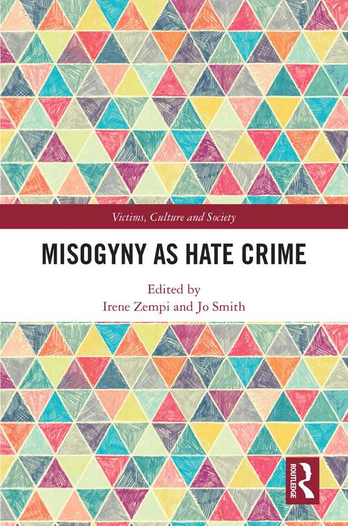 Book cover of Misogyny as Hate Crime (Victims, Culture and Society)