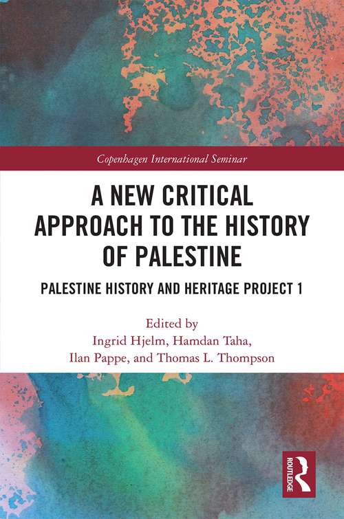 Book cover of A New Critical Approach to the History of Palestine: Palestine History and Heritage Project 1