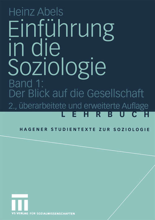 Book cover of Einführung in die Soziologie: Band 1: Der Blick auf die Gesellschaft (2., überarb. und erw. Aufl. 2004) (Studientexte zur Soziologie)